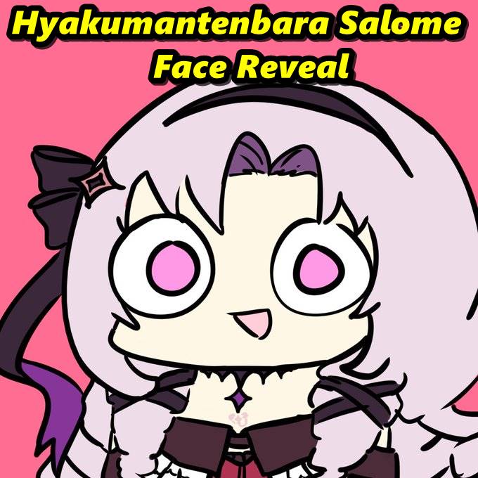 Hyakumantenbara Salome Face Reveal